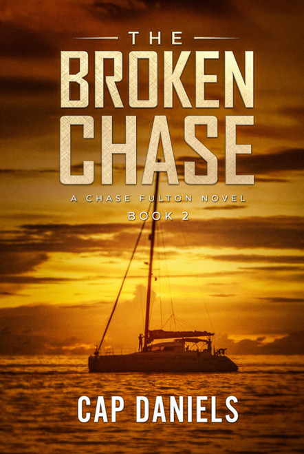 The Broken Chase: A Chase Fulton Novel
