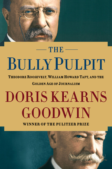 The Bully Pulpit: Theodore Roosevelt