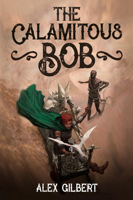 The Calamitous Bob