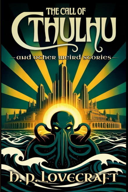 The Call of Cthulhu and Other Weird Stories