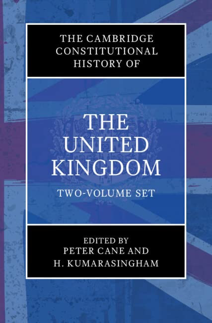 The Cambridge Constitutional History of the United Kingdom 2 Volume