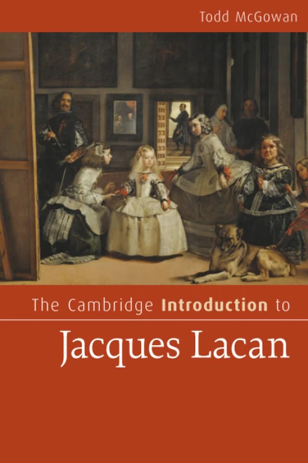 The Cambridge Introduction to Jacques Lacan