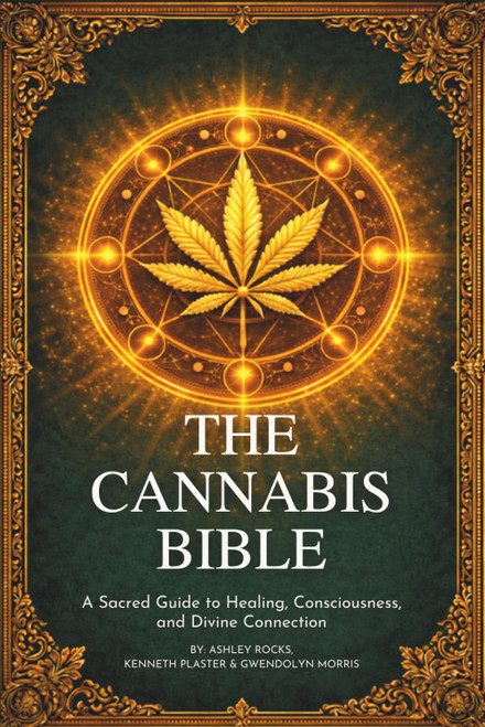 The Cannabis Bible: A Sacred Guide to Healing