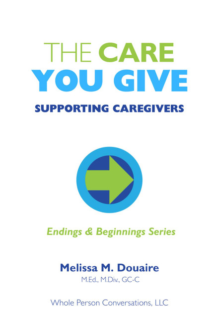 The Care You Give: Supporting Caregivers