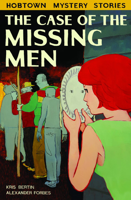 The Case of the Missing Men (Hobtown Mystery Stories)