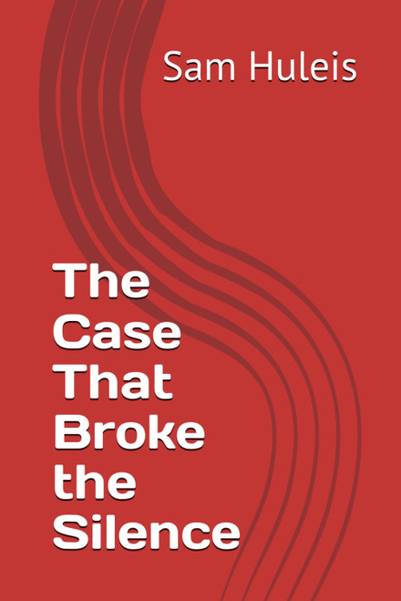 The Case That Broke the Silence