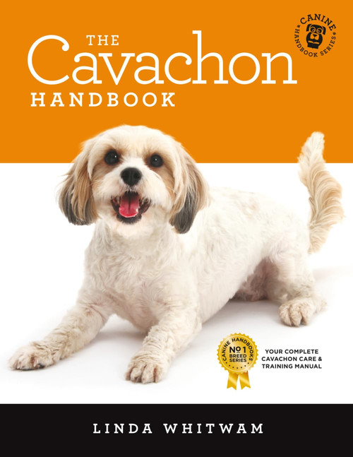 The Cavachon Handbook: The Essential Guide for New & Prospective Cavachon