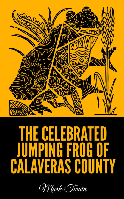 The Celebrated Jumping Frog of Calaveras County