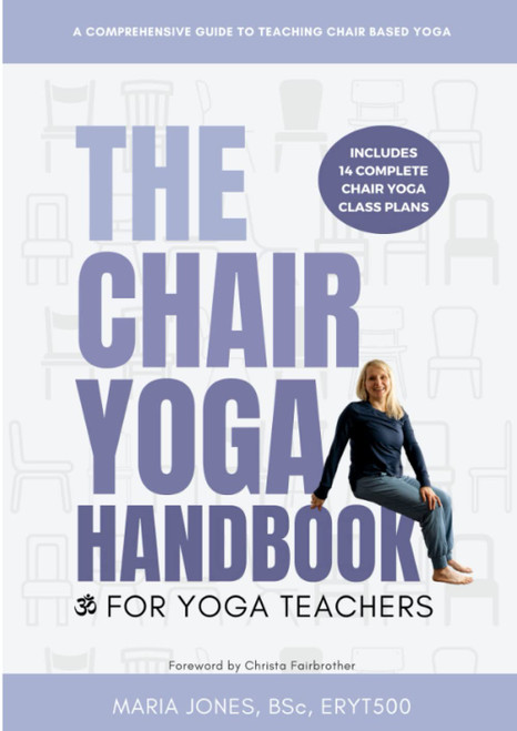 The Chair Yoga Handbook for Yoga Teachers