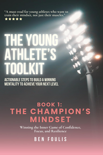 The Champion's Mindset: Winning the Inner Game of Confidence