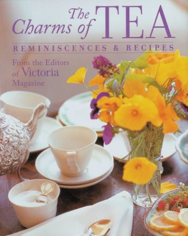 The Charms of Tea: Reminiscences & Recipes