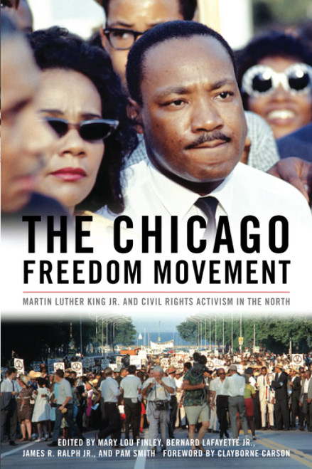 The Chicago Freedom Movement: Martin Luther King Jr. and Civil Rights