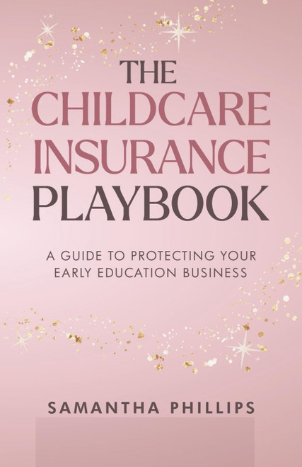 The Childcare Insurance Playbook