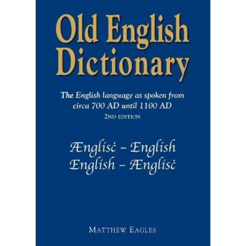 The Choir Press Choir Press Old English Dictionary.