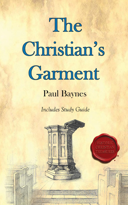 The Christian's Garment: Modernized with Study Questions