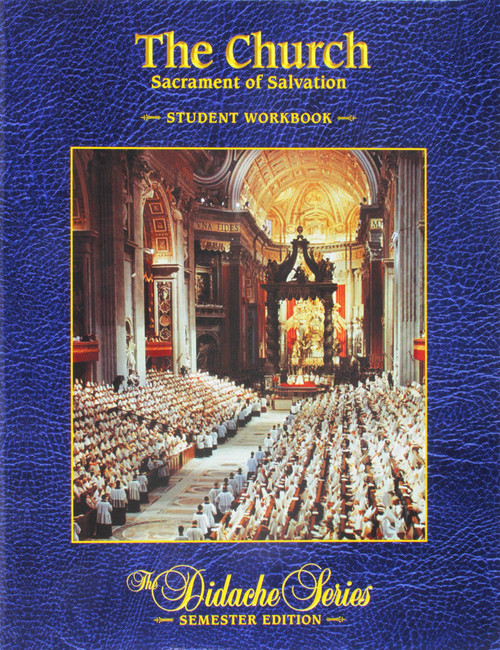 The Church: Sacrament of Salvation - Student Workbook