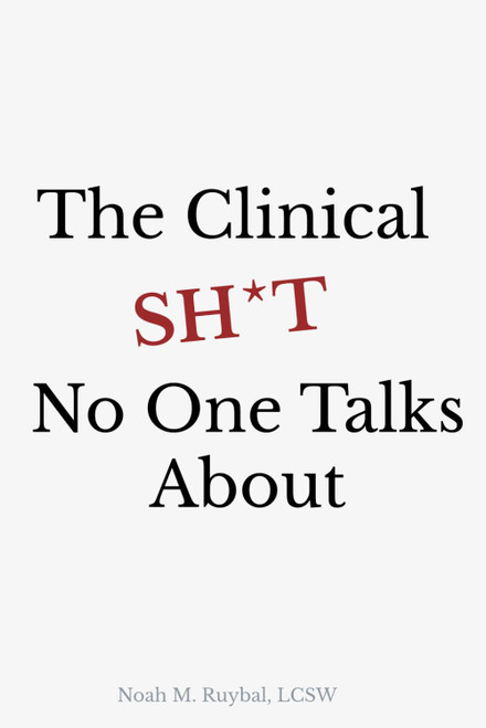 The Clinical SH*T No One Talks About