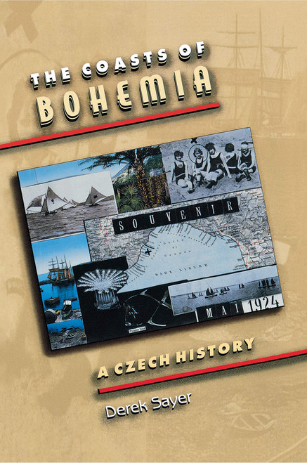 The Coasts of Bohemia: A Czech History