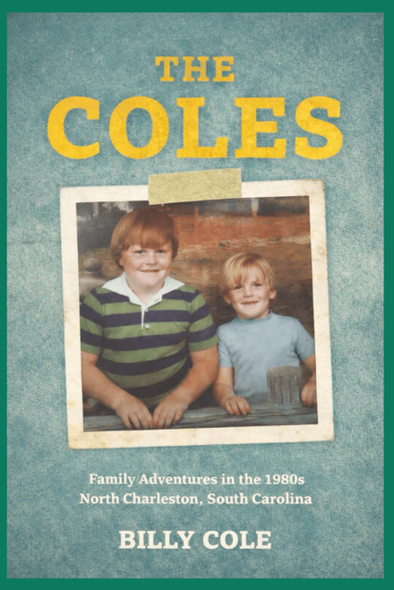 The Coles: Stories from a Loud, Loving Family