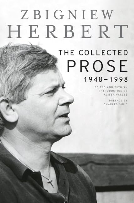 The Collected Prose: 1948-1998 – The Essential Collection from a Polish Literary Giant