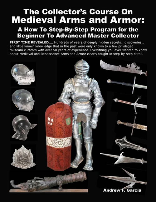 The Collector's Course on Medieval Arms and Armor