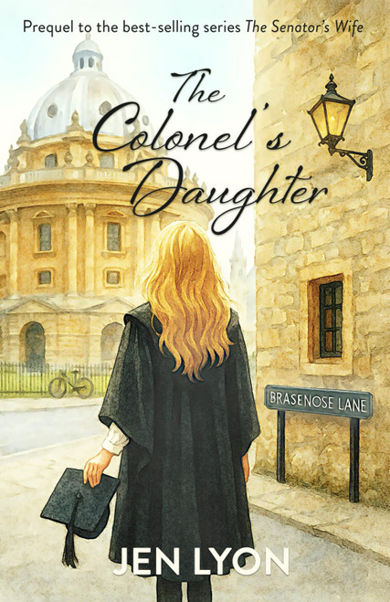 The Colonel's Daughter: Prequel to The Senator's Wife