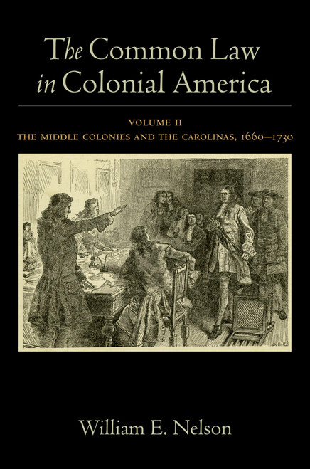 The Common Law in Colonial America Volume 2