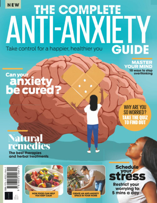 The Complete Anti-Anxiety Guide: How to Manage Your Anxiety for a Happier