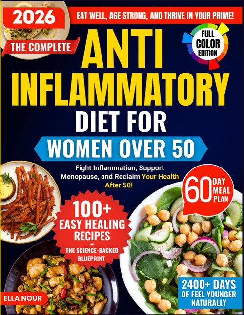 The Complete Anti-Inflammatory Diet For Women Over 50