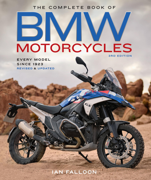 The Complete Book of BMW Motorcycles: Every Model Since 1923