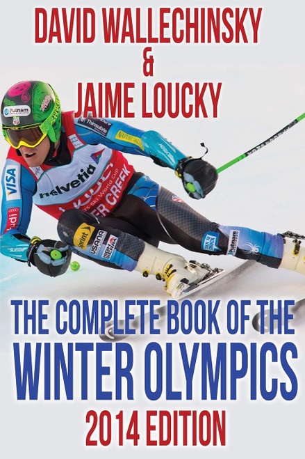 The Complete Book of the Winter Olympics: 2014 Edition