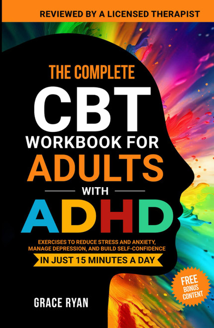The Complete CBT Workbook for Adults with ADHD
