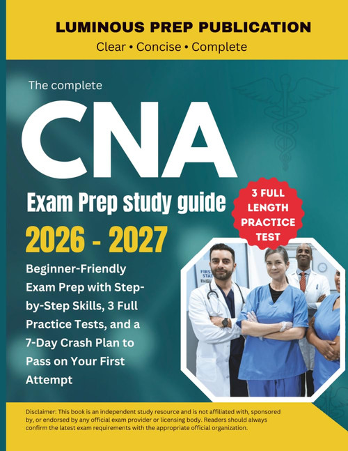 The Complete CNA Exam Prep Study Guide 2026