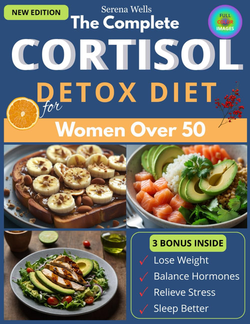 The Complete Cortisol Detox Diet for Women Over 50