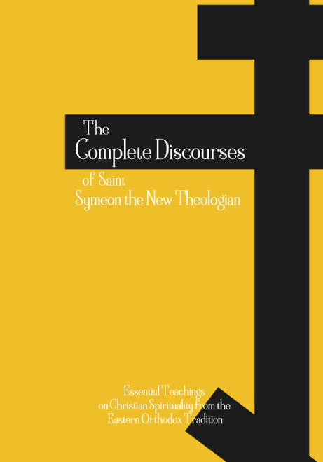 The Complete Discourses of Saint Symeon the New Theologian