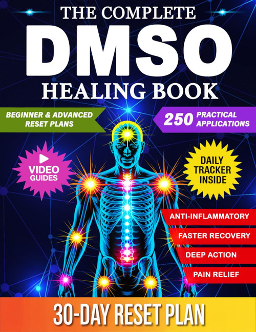 The Complete DMSO Healing Book: A Practical Guide to Using Dimethyl