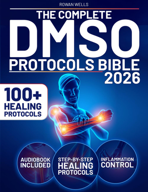 The Complete DMSO Protocols Bible