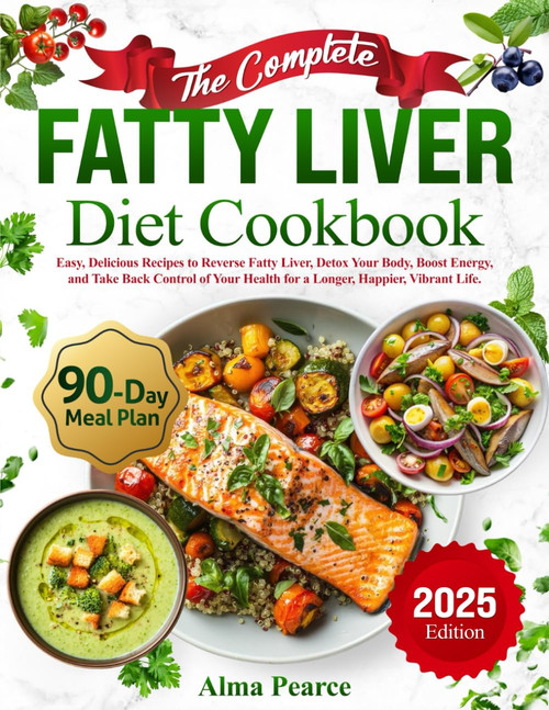The Complete Fatty Liver Diet Cookbook