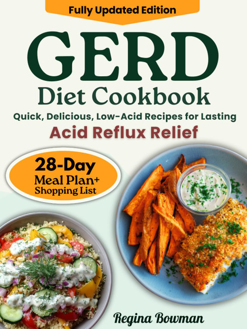 The Complete GERD Diet Cookbook: Quick