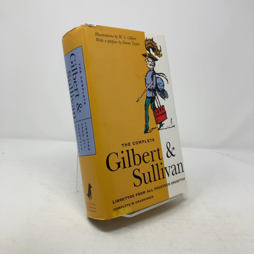 The Complete Gilbert & Sullivan: Librettos from All Fourteen Operettas