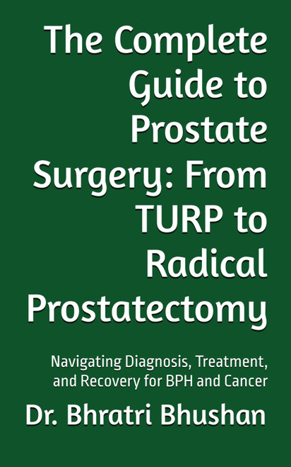 The Complete Guide to Prostate Surgery