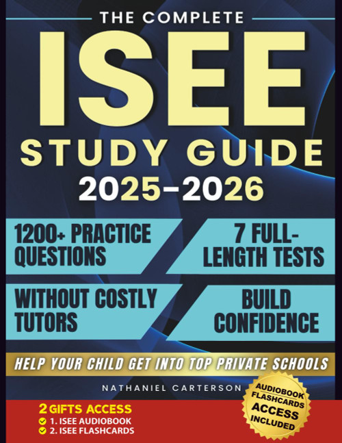 The Complete ISEE Study Guide: 1200+ Practice Questions & 7 Full-Length