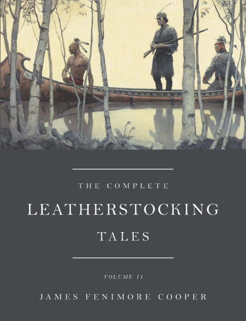The Complete Leatherstocking Tales, Vol. 2