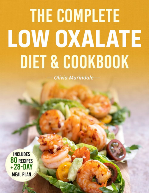 The Complete Low Oxalate Diet Cookbook: A Food List