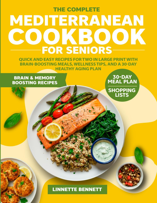 The Complete Mediterranean Cookbook for Seniors