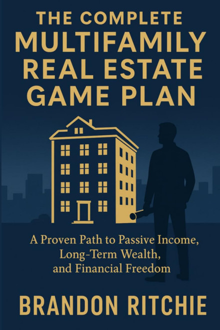 The Complete Multifamily Real Estate Investing Game Plan