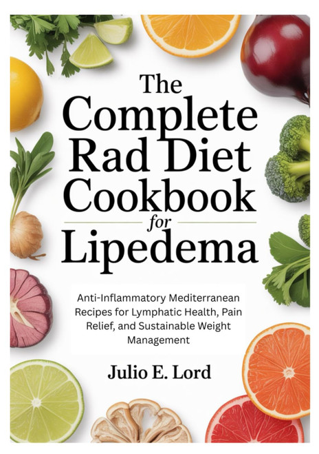 The Complete RAD Diet Cookbook for Lipedema