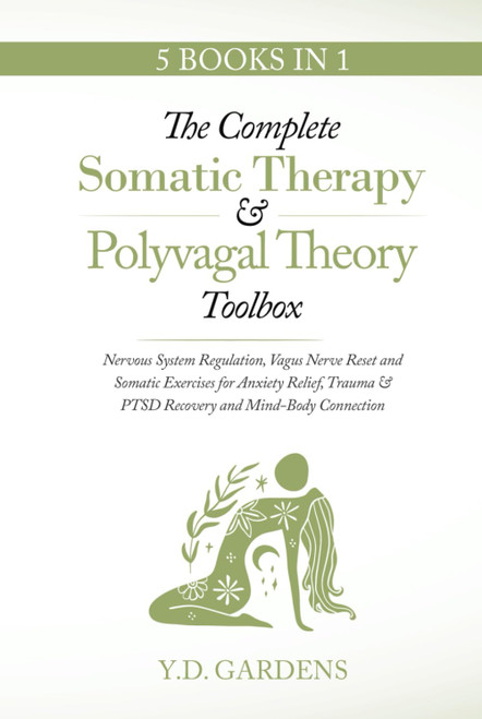The Complete Somatic Therapy & Polyvagal Theory Toolbox