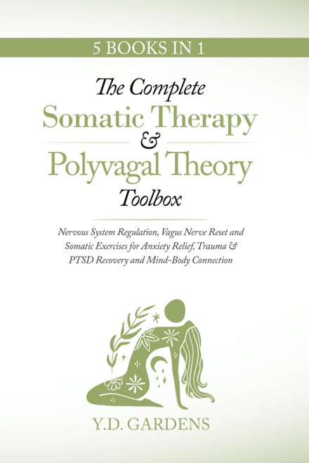 The Complete Somatic Therapy & Polyvagal Theory Toolbox