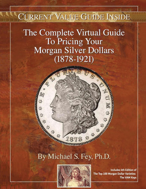 The Complete Virtual Guide to Pricing your Morgan Silver Dollars